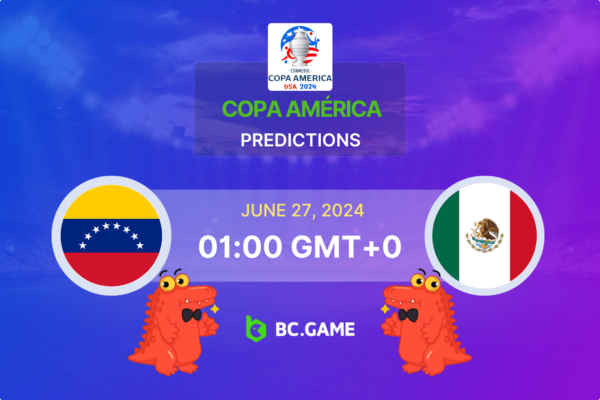 Venezuela x México: Previsão, probabilidades e dicas de apostas  – Copa América 2024