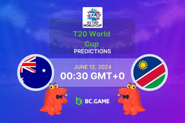 Australia vs Namibia Prediction, Odds, Betting Tips – T20 World Cup 2024