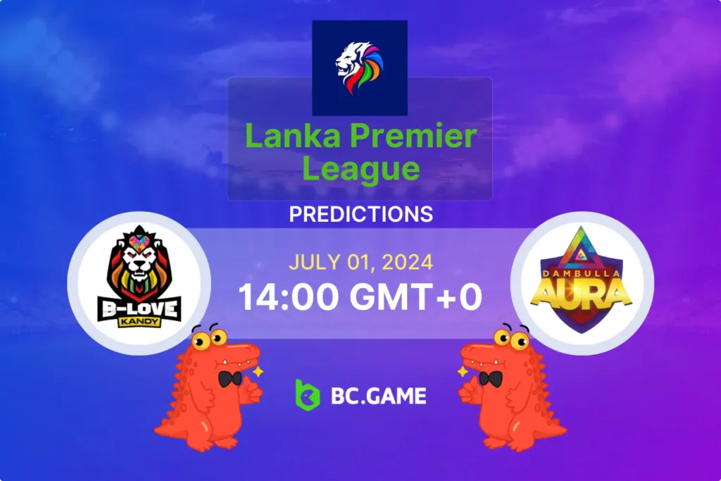 Expert Predictions for B-Love Kandy vs Dambulla Sixers - LPL 2024.