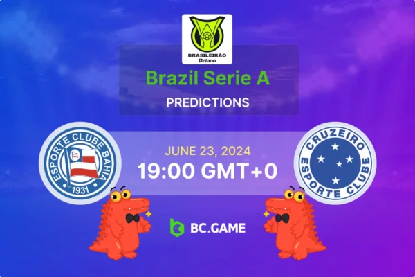 Bahia vs Cruzeiro Prediction, Odds, Betting Tips – Brazilian Serie A