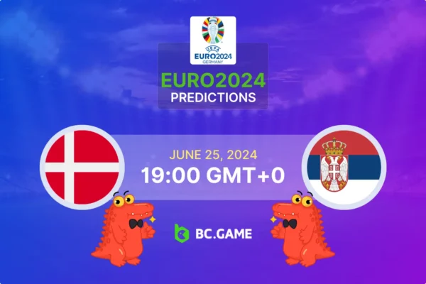 Denmark vs Serbia Prediction, Odds, Betting Tips – EURO 2024