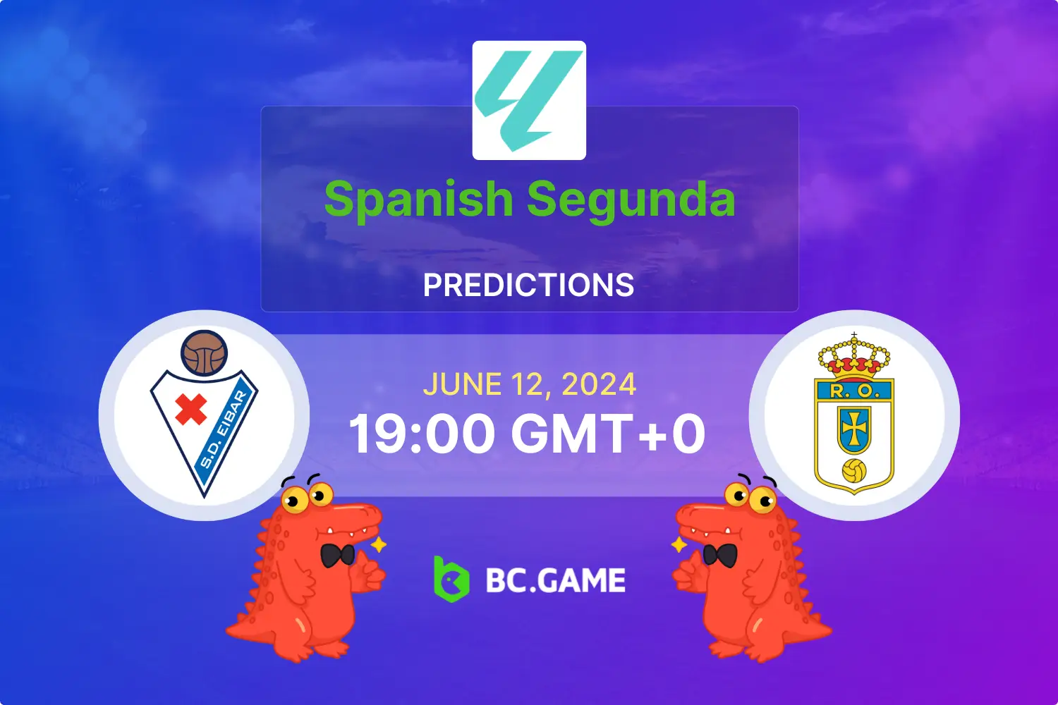 Eibar vs Real Oviedo Prediction, Odds, Betting Tips BC.GAME