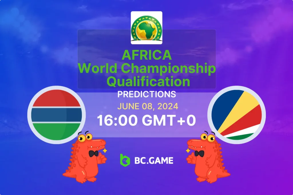 Gambia vs Seychelles: World Cup Qualifier Predictions and Odds.