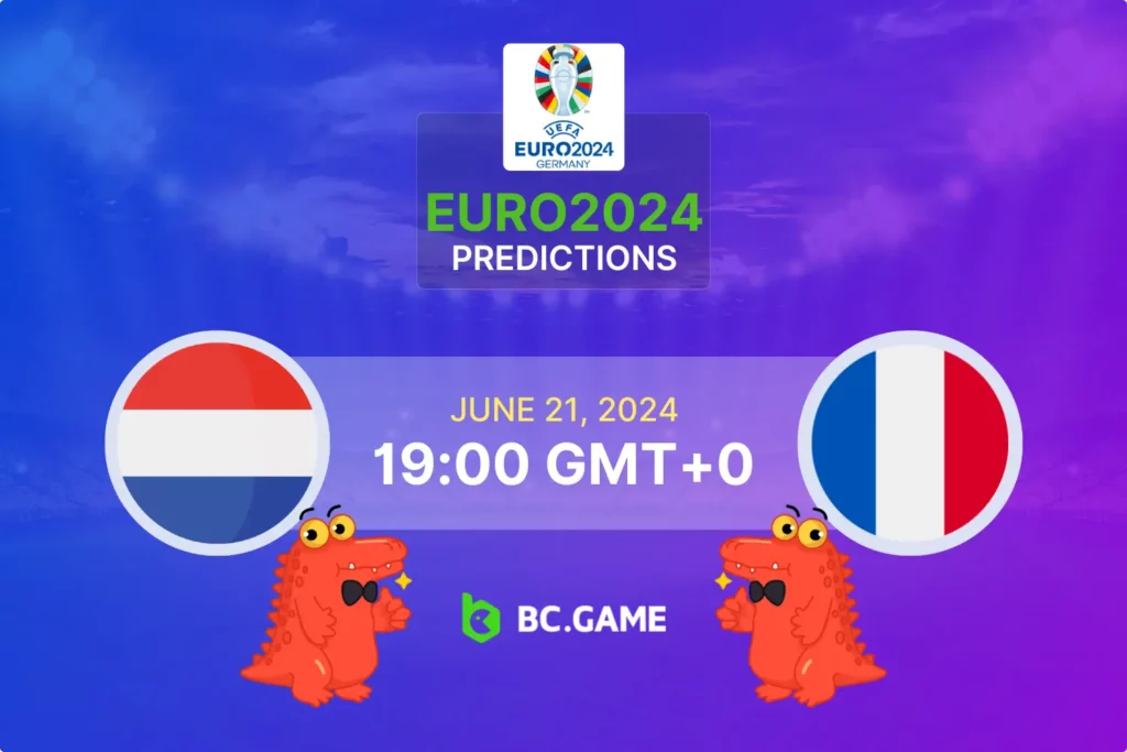 Netherlands vs France - EURO 2024 Betting Tips & Predictions.