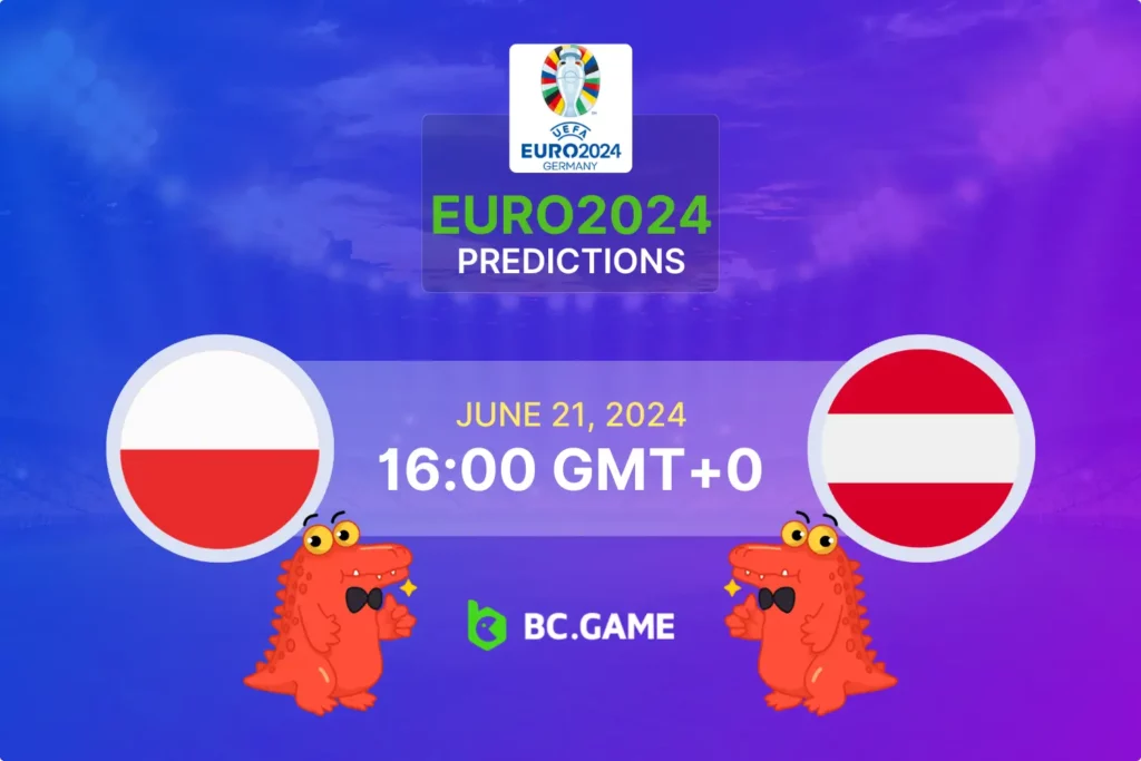 Poland vs Austria Prediction, Odds, Betting Tips - EURO 2024 Showdown.