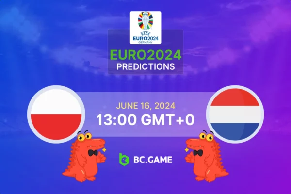 Poland vs Netherlands Prediction, Odds, Betting Tips – EURO 2024