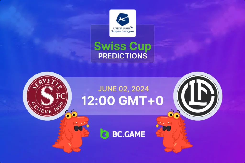 Servette vs Lugano Prediction, Odds, and Betting Tips for the Swiss Cup Final.