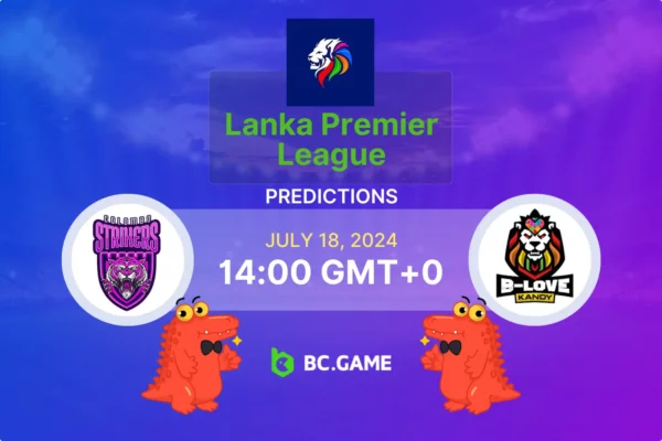 Colombo Strikers vs B-Love Kandy Prediction, Odds, Betting Tips – Lanka Premier League