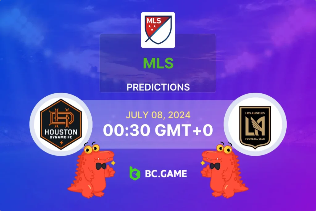 Houston Dynamo vs Los Angeles FC Prediction, Odds, Betting Tips – MLS