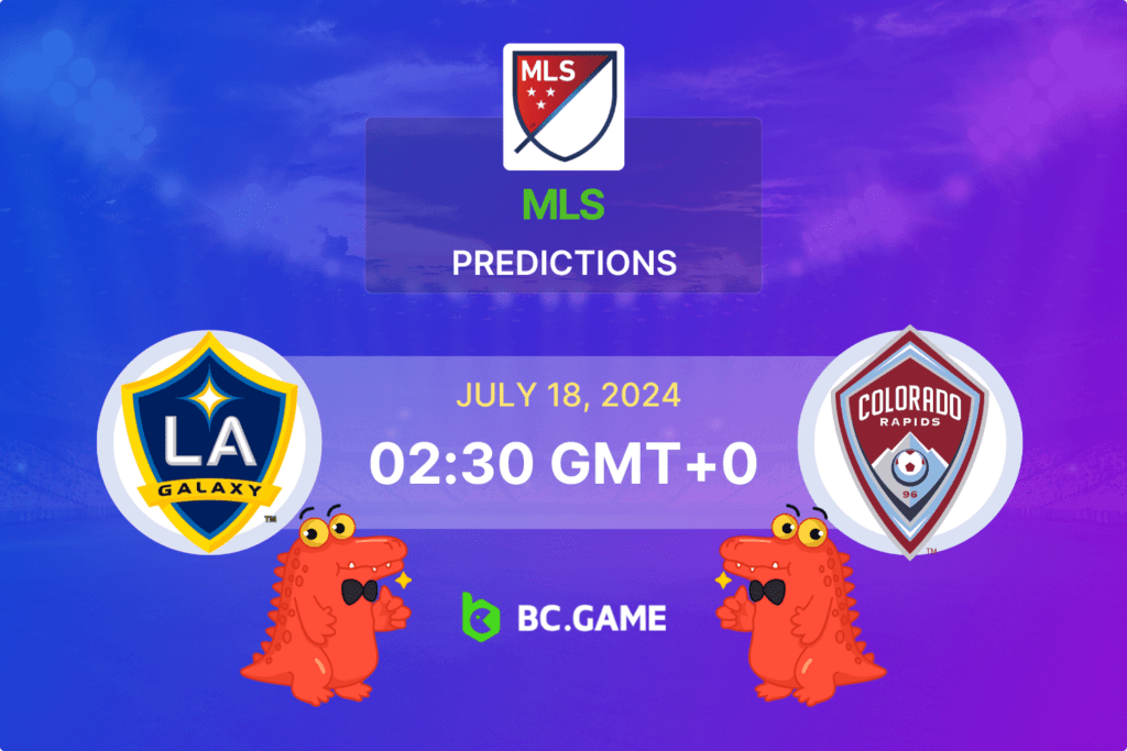 Los Angeles Galaxy vs Colorado Rapids Prediction, Odds, Betting Tips – MLS