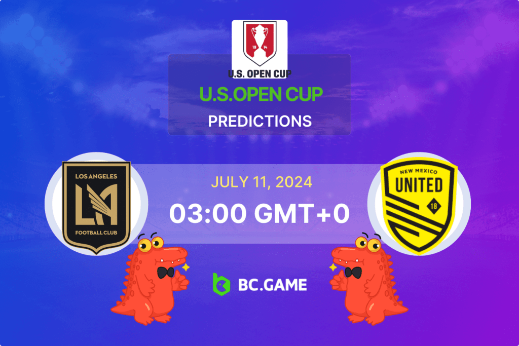 Match prediction for the Los Angeles FC vs New Mexico United game at US Open Cup 2024.