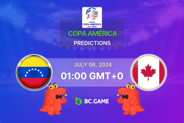 Venezuela vs Canada Prediction, Odds, Betting Tips – Copa América