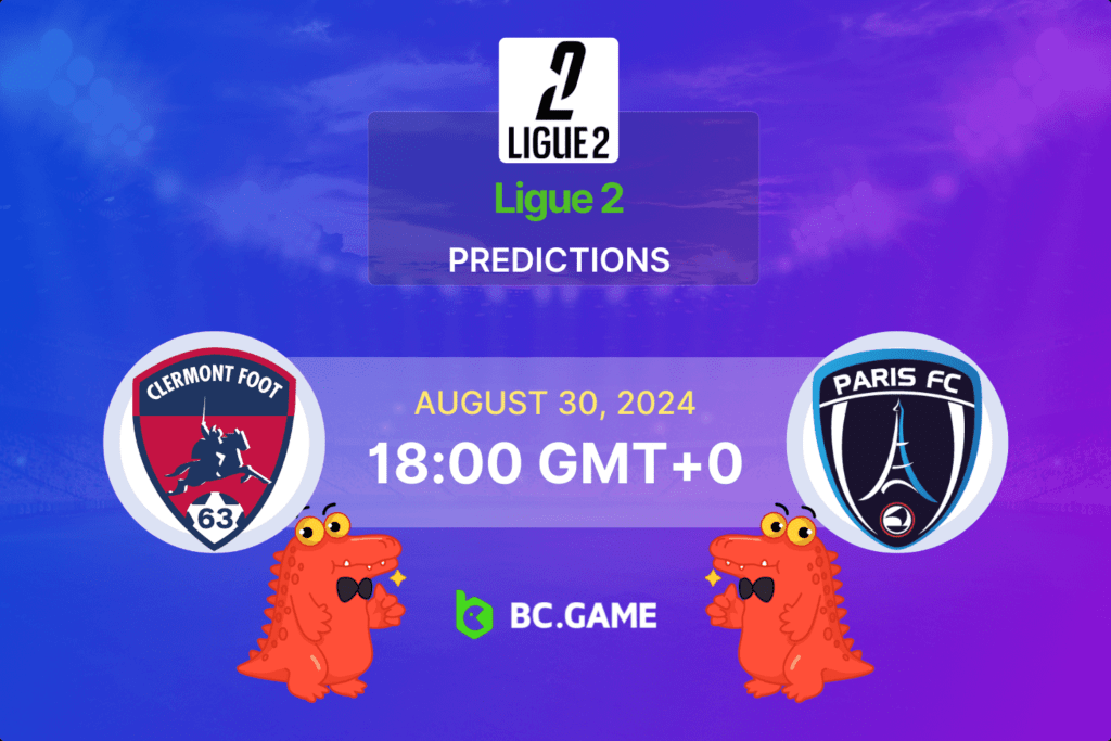 Match prediction for the Clermont Foot vs Paris FC game at Ligue 2, 2024