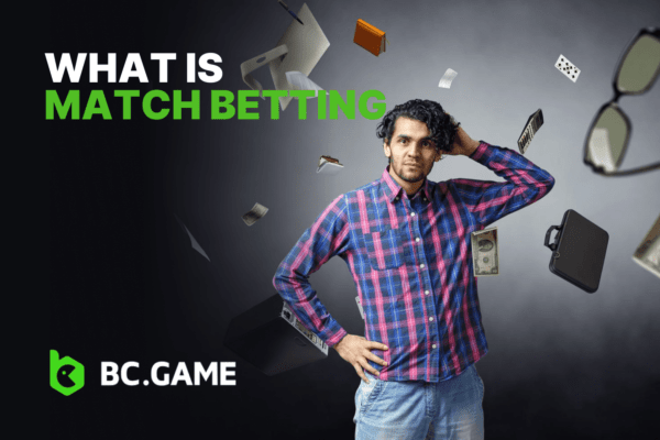 What Does Match Betting Mean