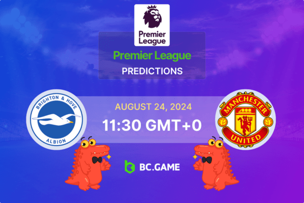 Brighton vs Manchester Utd Prediction, Odds, Betting Tips – Premier League