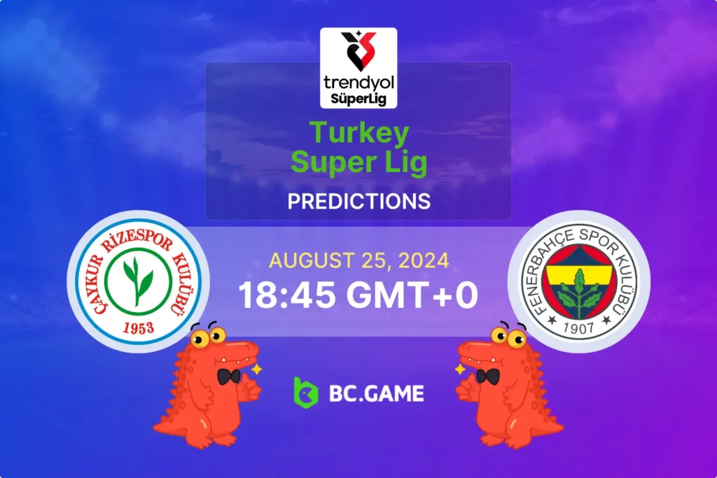 Caykur Rizespor vs Fenerbahce Prediction, Odds, Betting Tips – Turkish Super Lig