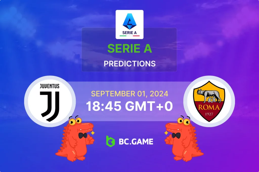 Juventus vs Roma Prediction, Odds, Betting Tips – Serie A