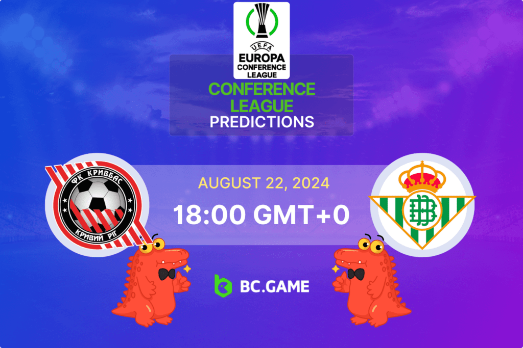 Match prediction for the Kryvbas Kryvyi Rih vs Real Betis game at Europa Conference League 2024.