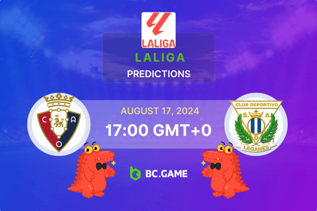 Match prediction for the Osasuna vs Leganes game at LaLiga 2024.