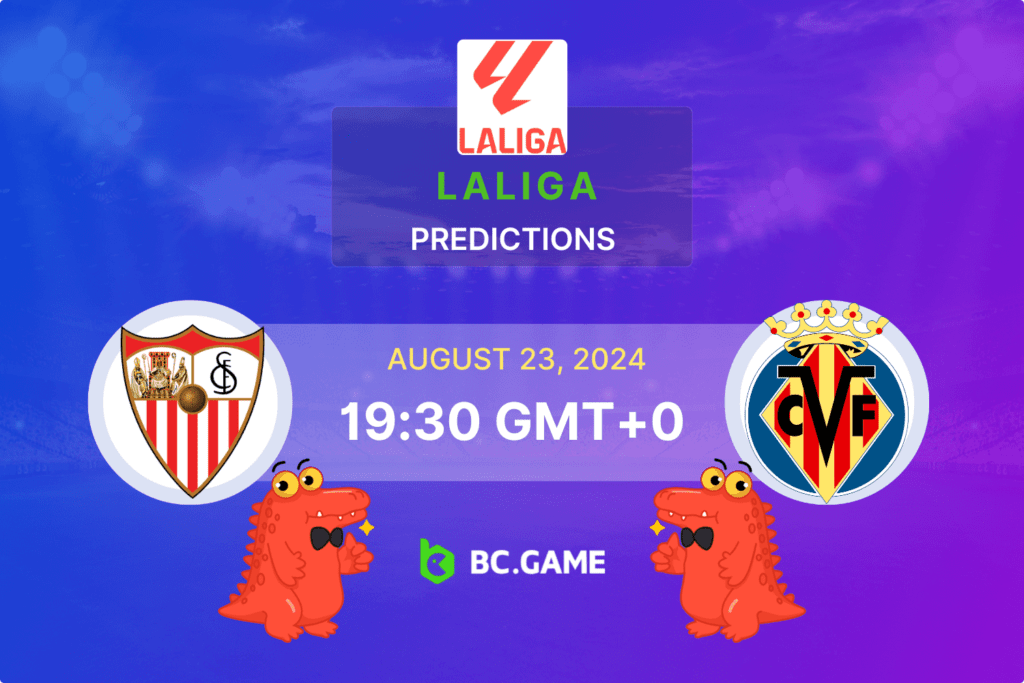 Match prediction for the Sevilla vs Villarreal game at La Liga 2024.