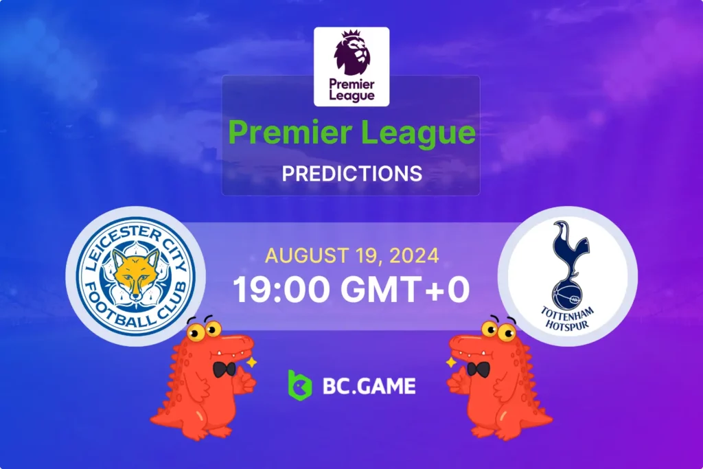 Leicester vs Tottenham: Expert Match Prediction and Odds.