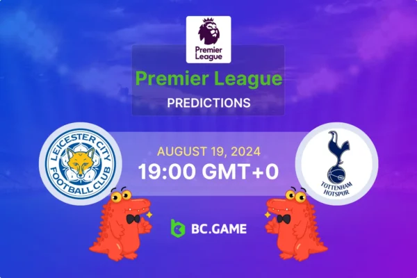 Leicester City vs Tottenham Hotspur Prediction, Odds, Betting Tips – Premier League