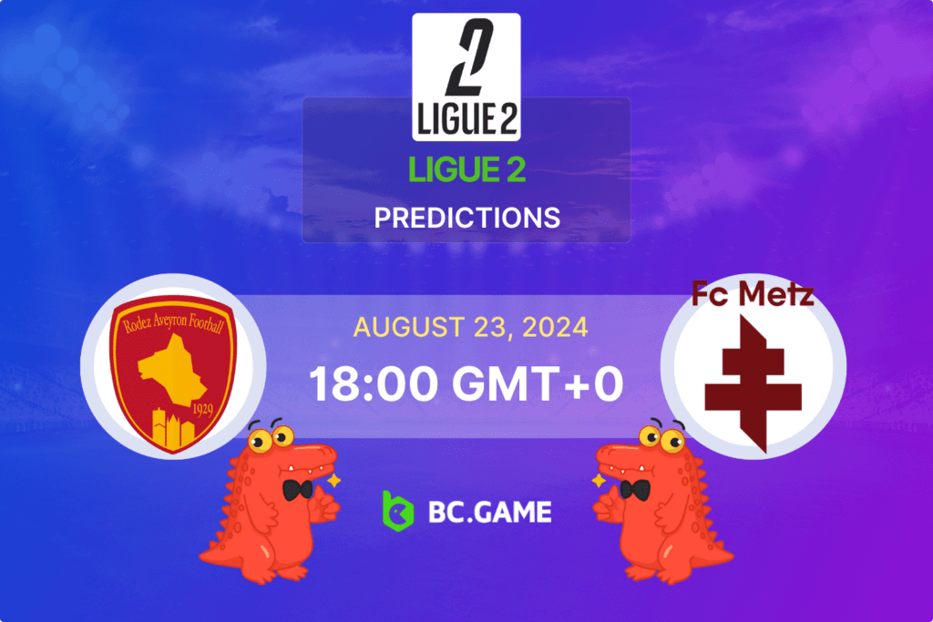 Match prediction for the Rodez vs Metz game at Ligue 2 2024.