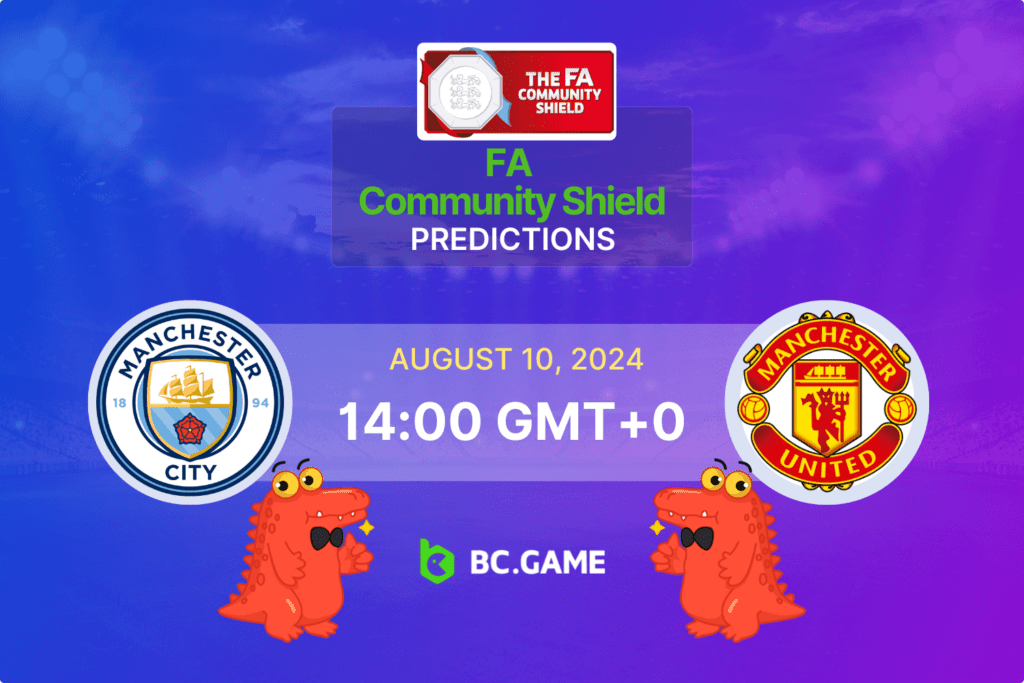 Match prediction for the Manchester City vs Manchester United game at FA Community Shield 2024.