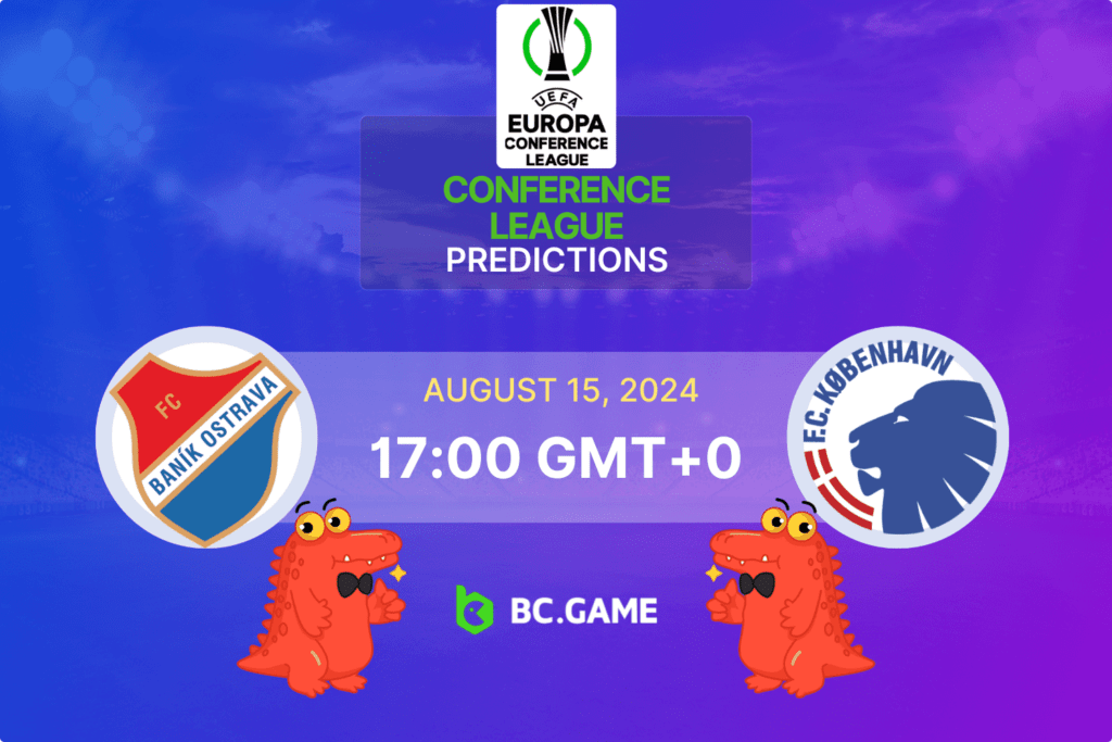 Match prediction for the Ostrava vs FC Copenhagen game at UEFA Conference League 2024.