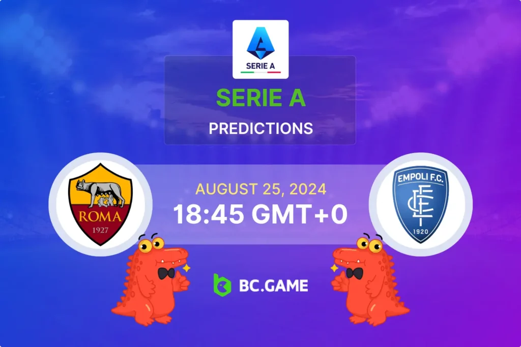 Roma vs Empoli - Expert Analysis, Predictions, and Betting Odds.