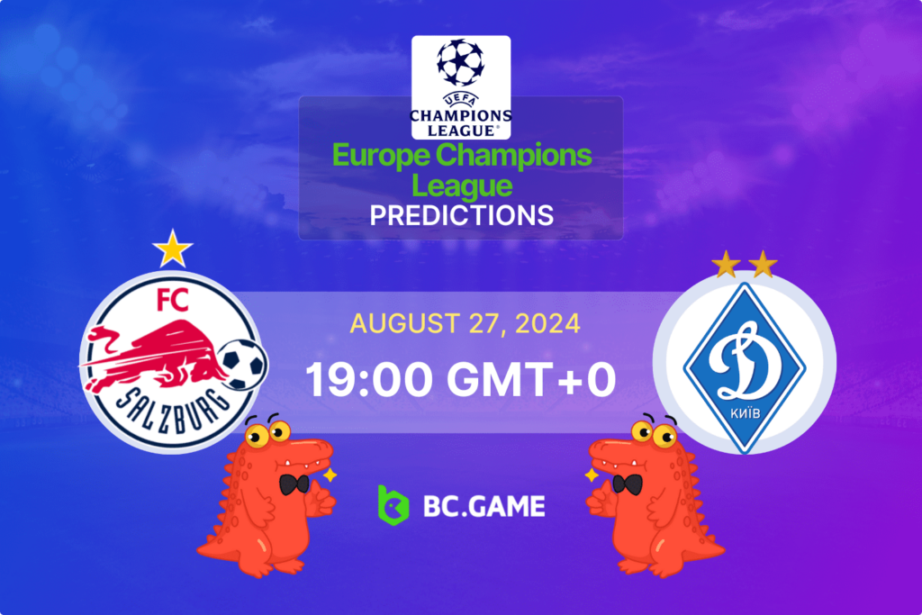 Match prediction for the Salzburg vs Dynamo Kyiv game at UEFA Champions League Qualification 2024.