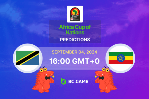 Tanzania vs Ethiopia Prediction, Odds, Betting Tips – Africa Cup of Nations Qualification