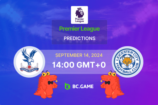 Crystal Palace vs Leicester (2:2): Premier League 14/09/2024