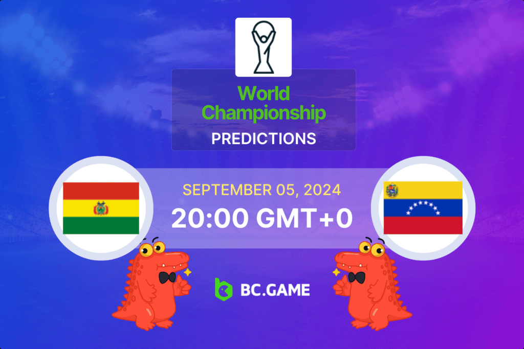 Bolivia vs Venezuela Prediction, Odds, Betting Tips BC.GAME