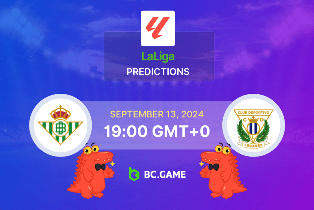 Match prediction for the Real Betis vs Leganés game at La Liga 2024