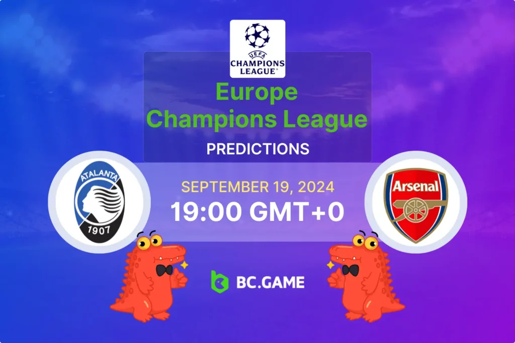 Atalanta vs Arsenal Champions League Predictions & Expert Tips.