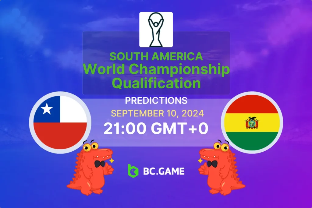 World Cup Qualifier Preview: Chile vs Bolivia Betting Insights.