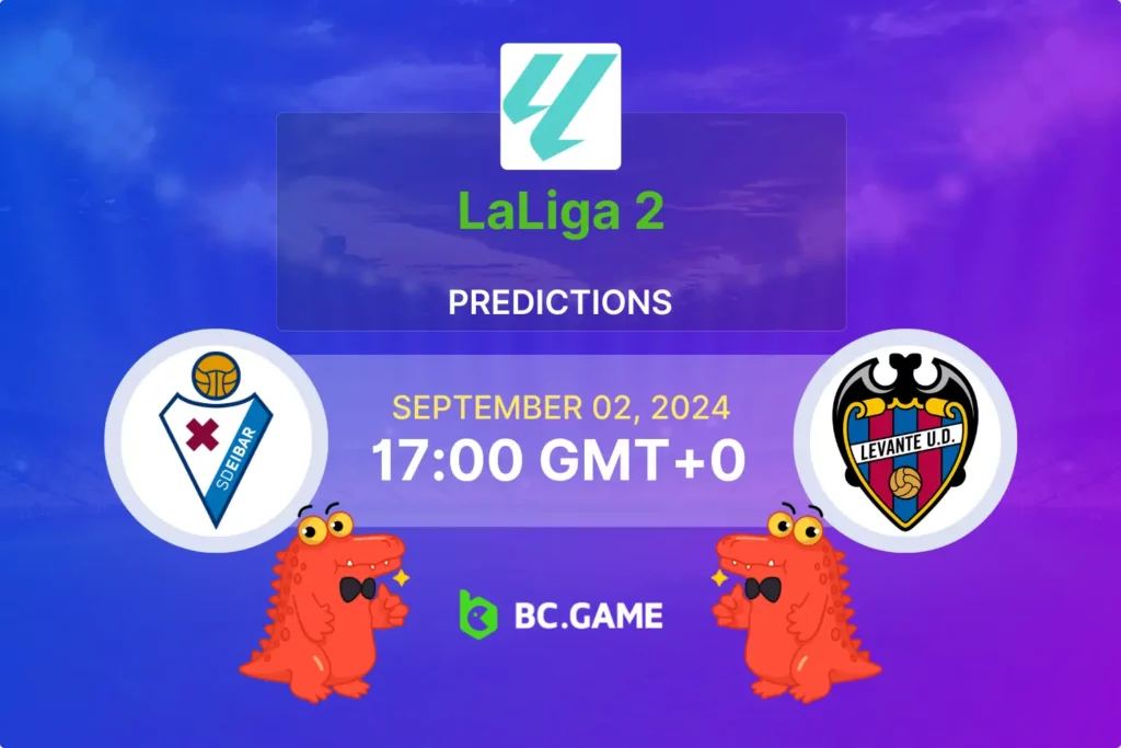 Eibar vs Levante Preview and Odds.