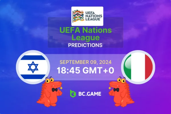 Israel vs Italy Prediction, Odds, Betting Tips – UEFA Nations League