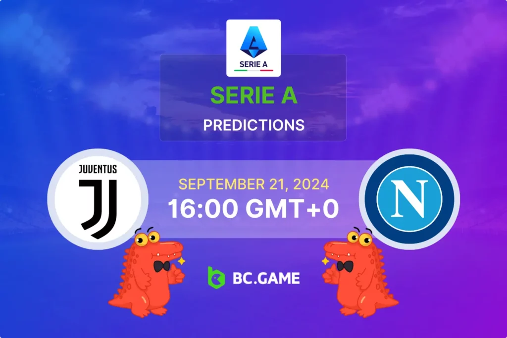 Juventus vs Napoli: Betting Tips, Odds, Key Insights, and Predicted Lineups.