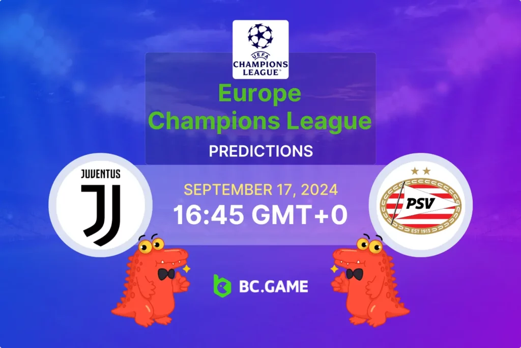 Juventus vs PSV Eindhoven (3:1): Champions League 17/09/2024