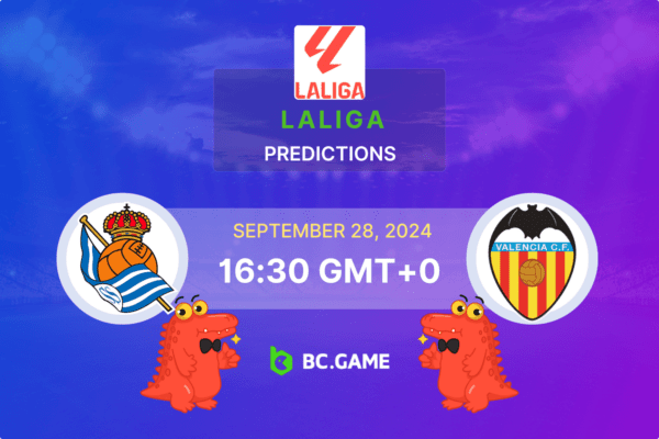 Real Sociedad vs Valencia Prediction, Odds, Betting Tips – La Liga 28/09/2024