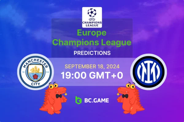 Manchester City – Inter de Milão: Prognóstico, Probabilidades, Dicas de Apostas – UEFA Champions League 18/09/2024