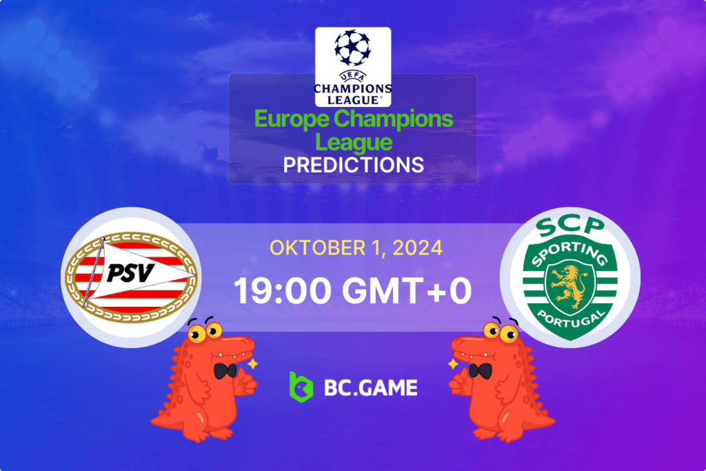 Match prediction for the PSV Eindhoven vs Sporting CP game at Champions League 2024.