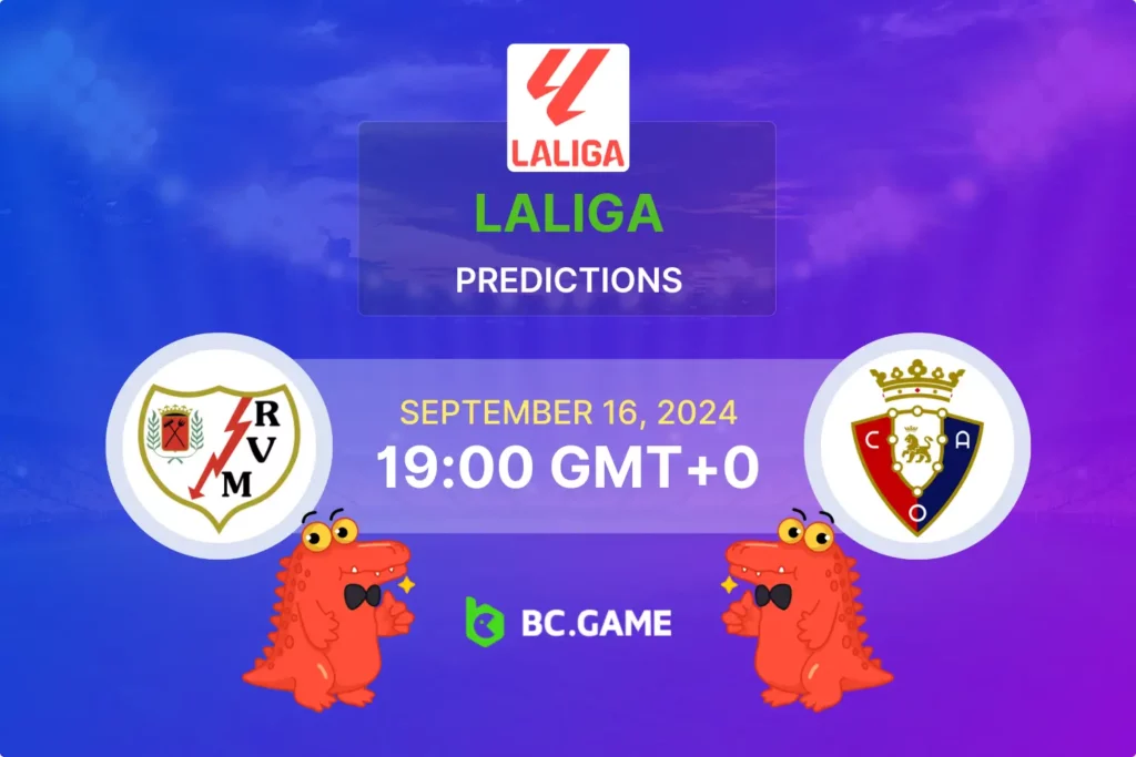 LaLiga Clash: Rayo Vallecano vs Osasuna Prediction, Odds & Tips for September 16, 2024.