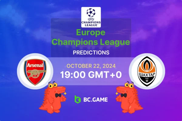 Arsenal vs Shakhtar Donetsk Prediction, Odds, Betting Tips – Champions League 22/10/2024