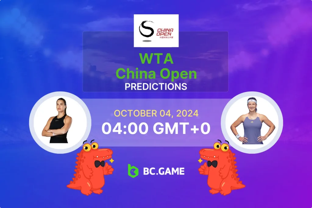 WTA China Open 2024: Sabalenka vs Muchova Betting Tips & Match Prediction.