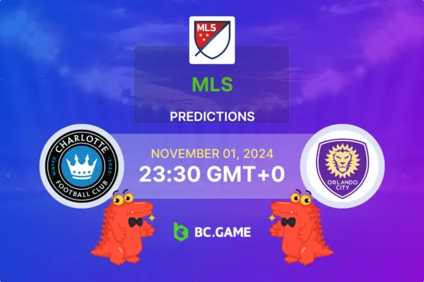 Charlotte FC vs Orlando City Prediction, Odds, Betting Tips – MLS Playoffs 01/11/2024