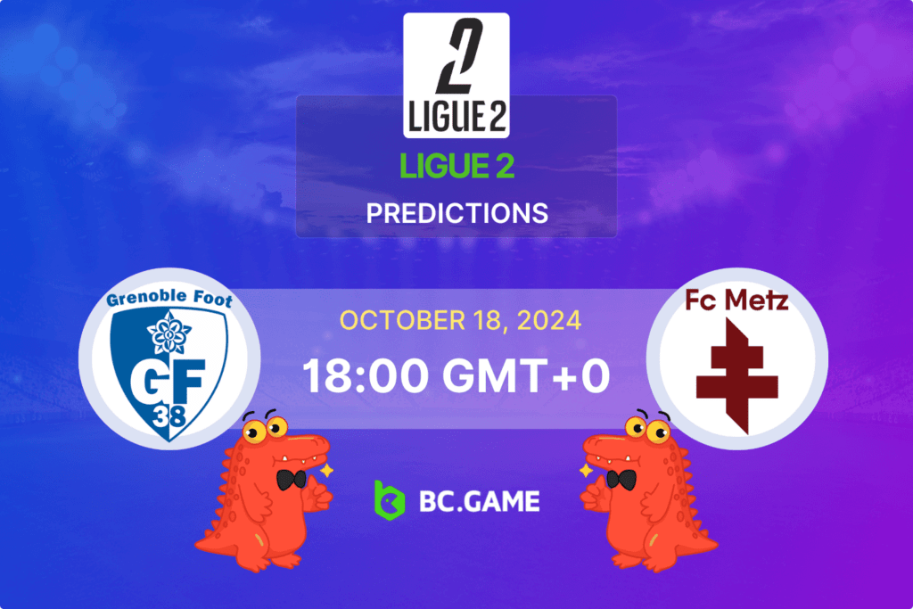 Match prediction for the Grenoble vs Metz game at Ligue 2, 2024.