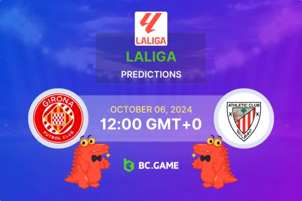 Girona vs Athletic Bilbao Prediction, Odds, Betting Tips – La Liga 06/10/2024